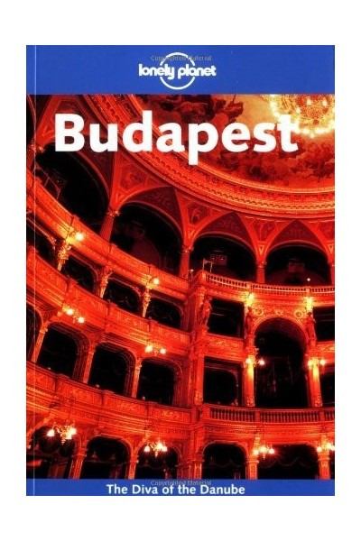Budapest (Lonely Planet City Guides) The diva of the Danube